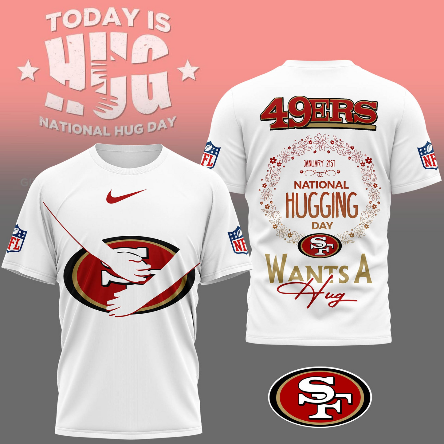 SF49 Premium NFL National Hugging Day 3D Shirt DDT NTL